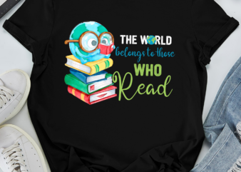 World Belongs to Those Who Read Shirt