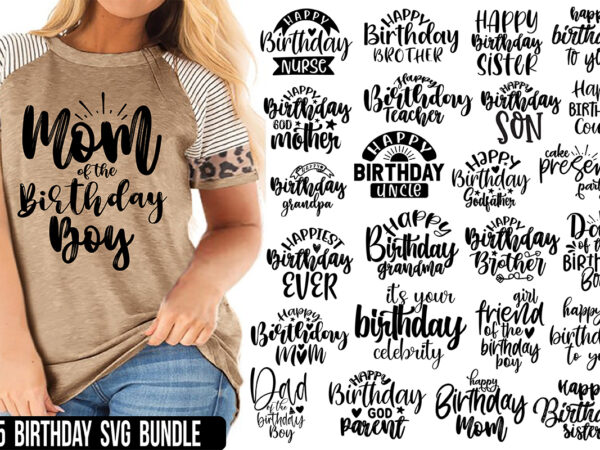 25 birthday svg bundle, birthday svg