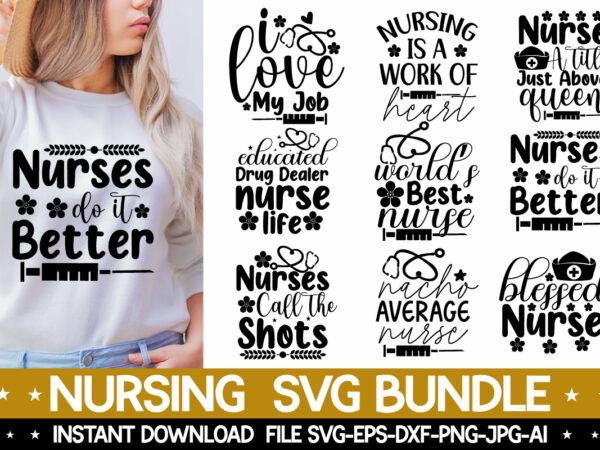 Nursing svg bundle,motivational svg bundle, positive quote, enjoy 50% off when you order 3, saying svg, hand lettered, svg dxf eps png files, funny quotes inspirational quotes svg bundle, motivational T shirt vector artwork