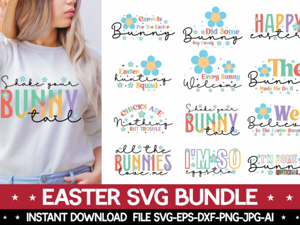 Easter svg bundle, easter bunny svg,easter svg, easter svg bundle, easter png bundle, bunny svg, spring svg, rainbow svg, svg files for cricut, sublimation designs downloads easter svg mega bundle,