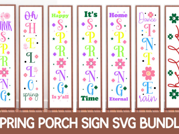 Spring porch sign svg bundle. vertical front signs.,spring svg bundle, easter svg bundle, welcome spring svg, spring svg, happy easter svg, easter svg, spring cut files, cricut, png, svg spring t shirt template vector