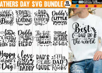 Fathers Day SVG Bundle fathers day svg, dad svg, fathers day, dad svg, father svg, dad religion, father svg, dad, dad birthday, for men, for dad, grampy, daddy svg, grandpa t shirt graphic design