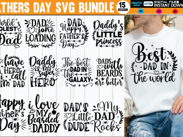 Fathers day svg bundle fathers day svg, dad svg, fathers day, dad svg, father svg, dad religion, father svg, dad, dad birthday, for men, for dad, grampy, daddy svg, grandpa t shirt graphic design