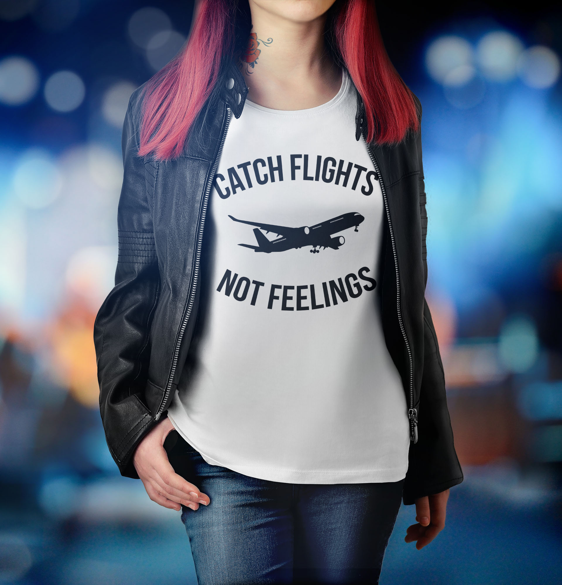 Catch Flights not Feelings Buy tshirt designs
