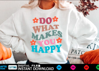 Do what makes you happy svg – Trendy Design for Hoodie, Tshirt, Tumblr, Sweatshirt design do more of what makes you happy, self motivation, do more of what makes you happy author, do more of what makes you happy cup, do more of what makes you happy coffee, do more of what makes you happy captions, do more of what makes you happy font style, do more of what makes you happy frame, do more of what makes you happy free printable, do more of what makes you happy grateful dead, do more of what makes you happy holi, do more of what makes you happy holz, what makes you the most happy and why, what makes you happy why, do more of what makes you happy kupa, do more of what makes you happy hand lettering, do more of what makes you happy pinterest, do more of what makes you happy planner, do more of what makes you happy picture, cut files svg, most sold item, motivation, positive, happy, love, black, white, inspiration, quotes, sign, sentences, lyrics, home, message, positivity, happiness, optimistic, life, do more of what makes you happy picture frame, do more of what makes you happy svg, find your thing, colorful backpack, smiley face, smiling black eye, everything happens so much, not one more, goofy ahh, yourthing, do what makes you happy, retro, do what makes you happy svg, trendy svg, do more of what makes you happy picture fram, do more of what makes you happy memes, do more of what makes you happy svg, self motivation for women, self motivational quotes, self motivation for kids, self motivation for womens, do more of what makes you happy fun, do more of what makes you happy ideas, inspirational for women, love motivation and inspiration, i was doing stuff, everything i wanted, you all gonna learn today, belly laugh day, live laugh love parody, shameless pattern, evil smile emoji, animal crossing blathers, if i had a world, findyourvibe, dripping smiley, living in harmony, late night talking, be cool and smile, smiley faces, smile face, happy face, smile faces, happy faces, smileys, happy face lovers, happyface, smileyface, inspirational, a happiness, quote, sister, day, praying for a miracle, flower to my mother, thanks for everything mama, overstimulated moms club, dont lose hope, a girl revolution, wisdom about life, what is short for, all types of products, red bubble com, hot mum summer, together with me, every summer has a story, mom ster, it never gets easier you get stronger, home is the place to bee, momlife, motherhood, mom life, parenthood, momma, cool mom, super mom, monkey mom, colour burst, i hate you emoji, school start, summer solstice, summer pool party bbq, camp pride, yet to come, animal animals blue film, painted smiley face, blue picture, beautiful red rose picture, top rated, aesthetically pleasing, queens club, uhhhhhhh, hello everywhere, aesthetic trendy, p interest, words on, vs co girl fun trendy, png, cute png, cute svg, trendy png, aesthetic svg, aesthetic png, cute png files, a happiness, do more your love, do what scares you, aesthetic trendy pinterest, best seller, aesthetic trendy pinterest words on back vsco girl fun trendy, wavy text letters, popular sayings, eps png cricut instant download, teacher, nurse, best friend, rainbow, graduation, bridesmaid, for mom, unisex adult, tops, retro svg, svg, trending svg, quote svg, women svg, cricut svg, do what makes, inspirational svg, paper, die cuts, for friends, for her, best friend, retro wavy text svg, groovy hippie text svg, happy svg, cut file for cricut, silhouette, wavy font svg funny, humor, logo, cool, anime, drones, movie, hevy metal, group, mom, dad, cute, joke, birthday, even, cartoon, animals, words, occupation, we, seller, pun, christmas, thanksgiving, holiday, anniversary, bachelorette, daughter, his, brothers, fathers day, mom day, campfire, smores, campfire lovers, cute campfire, camping, camping lovers, cute camping, camping life, camping squad, family camping, camp life, i love camping, camping time, happy camper, campsite, roasting marshmellows, hello everywhere, world smile day, its a good day to do math, how to do math, sun and moon show, you sunshine you temptress, sun over mountains, tis the sea sun, art nouveau floral, solstice, born to shine, candlestick patterns, aesthetic waves with stars, smiley, painted smiley face, spread positivity, sunshine happy faces, clear eyes, we are outta here, keep showing upfind your thing, nature is metal, huckblade, bad translation, horror for dummies, multiversus, eyecandy, abstract line art i, i need a movie night, i need a movie, film, movies, cinema, hollywood, movie lovers, popcorn, harlow popcorn, movie theater, coming soon, binge watching, chilling, late night talking, funny green alien, no money no honey, planet zoo, and the universe said i love you because you are love, illegal alien, wish you were weird, trouble in the city, love errbody, little freak, how ridiculous, i love you in every universe, refrigerator cartoon, wrong turn, open your mind, poor raccoon, wholesome twitter memes, its ok to be different, good vibe tribe, blue the grey, create