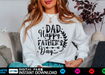 Dad happy father’s day ad, dad birthday, for men, for dad, grampy, daddy svg, grandpa svg, deer hunting svg, dad hunting svg, deer head, best dad svg, buckin dad, mens t shirt vector illustration