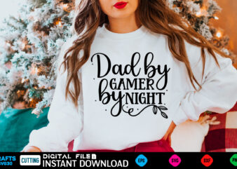 Dad by gamer by night ad, dad birthday, for men, for dad, grampy, daddy svg, grandpa svg, deer hunting svg, dad hunting svg, deer head, best dad svg, buckin dad, t shirt vector illustration