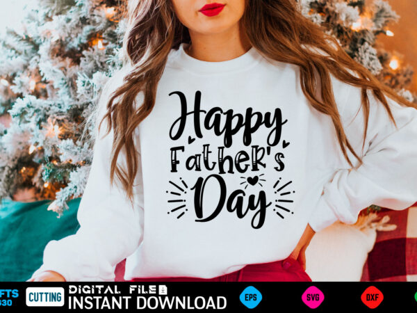 Happy father’s day ad, dad birthday, for men, for dad, grampy, daddy svg, grandpa svg, deer hunting svg, dad hunting svg, deer head, best dad svg, buckin dad, mens funny, graphic t shirt