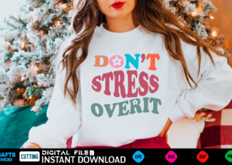 Don’t Stress Over It Hoodie | Self Love Sweatshirt | Be Happy Sweatshirt | Mental Health Sweatshirt