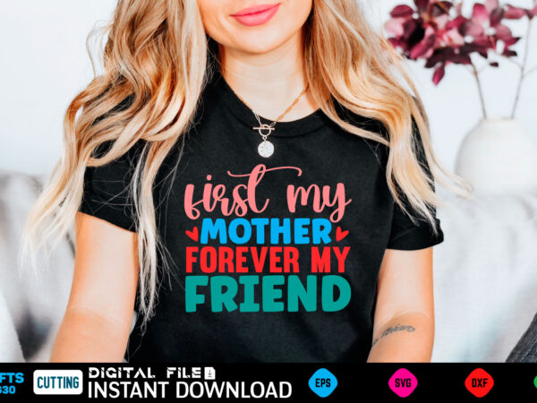 First my mother forever my friend mom, funny, bumper, pink freud the dark side of your mom, mothers day, meme, psychology, freud, pink freud, cat, comic sans, weird, gen z, t shirt graphic design First my mother forever my friend mom, funny, bumper, pink freud the dark side of your mom, mothers day, meme, psychology, freud, pink freud, cat, comic sans, weird, gen z, t shirt graphic design