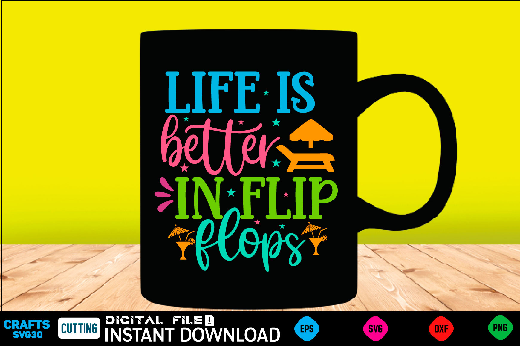 Life is better in flip flops summer, summer svg, hello summer svg