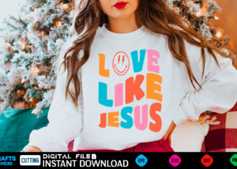 Love Like Jesus Sweatshirt, Women Christian Gifts, Religious T shirt, Christian Shirt, Bible Verse Hoodie, Faith Tshirt,