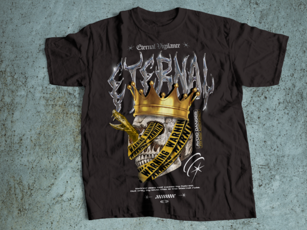 Eternal vigilance streetwear t-shirts design