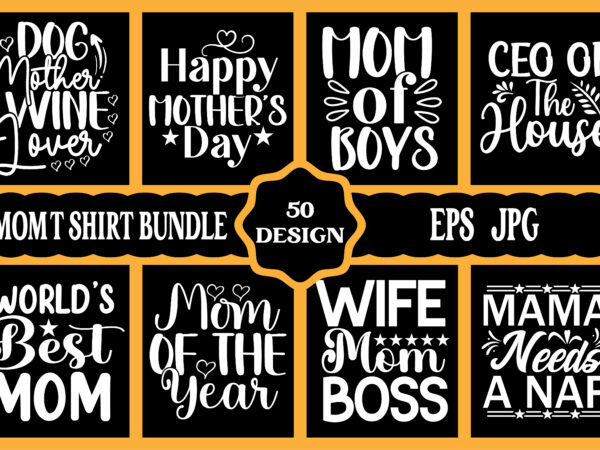 Mother’s day svg bundle 2023, instant download, mother svg, digital download, mother’s day svg, mom life svg, mother’s day, mama svg t shirt designs for sale