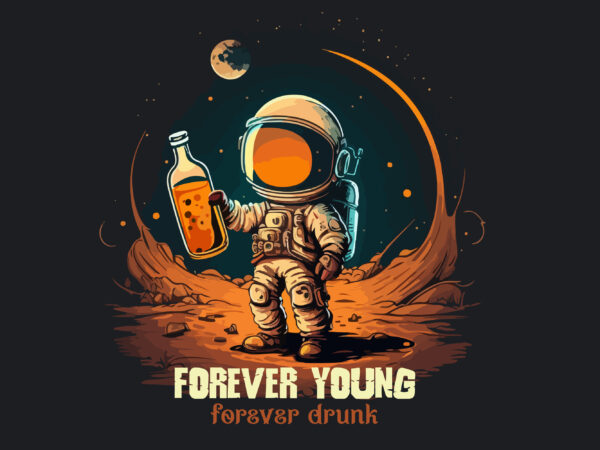 Astronaut vector t-shirt forever young