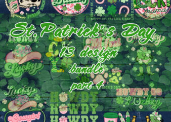 Happy St.Patrick’s Day Bundle part 4, Clover, Lucky, Daddy, Cowboy