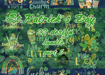 Happy St.Patrick’s Day Bundle part 5, Clover, Lucky, Coffee, Gnome