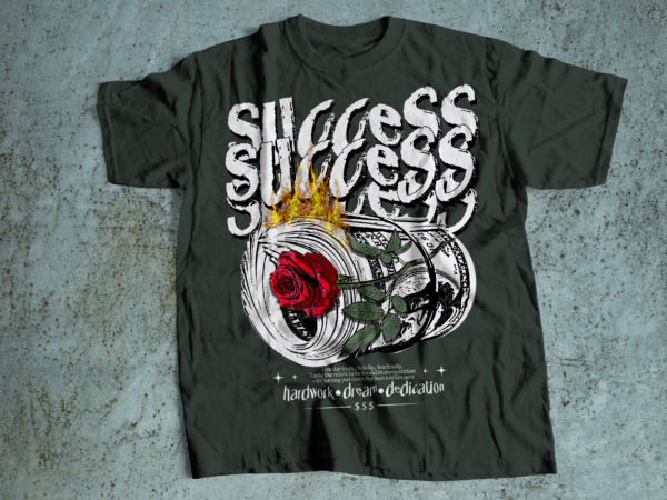 Success hardwork constituency dedication hustle tshirt design