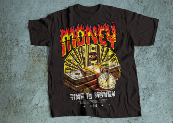 TIME IS MONEY make money don’t waste your time streetwear design