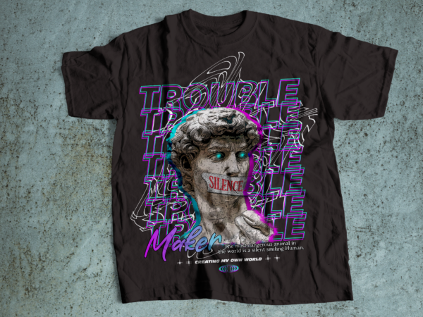 Trouble maker streetwear urban t-shirts design