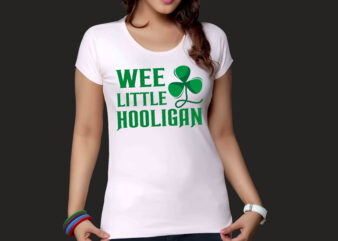 Wee little hooligan t-shirt design, saint patrick’s t-shirt design, St. patrick’s t-shirt design, irish t-shirt design