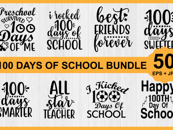 Happy 100 days of school shirt design bundle print template, typography design for kindergarten pre k preschool, last and first day of school, back to school shirt. shirt print template,