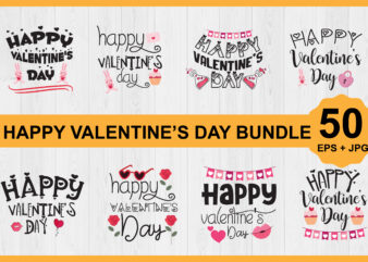 Happy valentine’s day shirt Design Bundle Print Template Gift For Valentine’s shirt Print Template, Typography Design For Shirt, Mugs, Iron, Glass, Stickers, Hoodies, Pillows, Phone Cases, etc, Perfect Design For