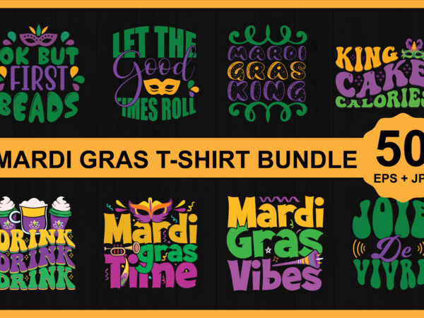 Mardi gras svg shirt design bundle shirt print template, typography design for shirt, mugs, iron, glass, stickers, hoodies, pillows, phone cases, etc, perfect design for mother’s day father’s day valentine’s