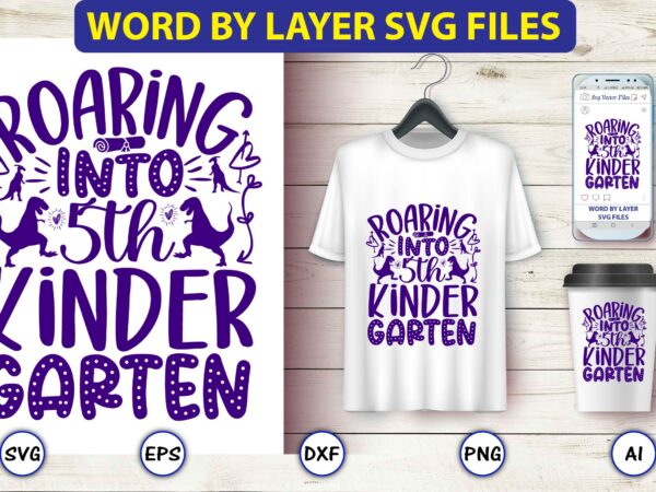 Roaring into 5th kinder garter,dinosaur, png, svg,dinosaur svg bundle, birthday pack, jurassic park, kids dinosaur svg, dinosaur bundle svg,png, svg,dinosaur svg, dinosaurs clipart, baby dinosaur svg, jurassic clipart, dinosaur bundle t shirt design online Roaring into 5th kinder garter,dinosaur, png, svg,dinosaur svg bundle, birthday pack, jurassic park, kids dinosaur svg, dinosaur bundle svg,png, svg,dinosaur svg, dinosaurs clipart, baby dinosaur svg, jurassic clipart, dinosaur bundle t shirt design online