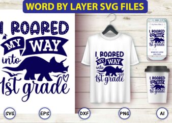 I roared my way into 1st grade,Dinosaur, png, svg,Dinosaur svg Bundle, Birthday Pack, Jurassic park, kids dinosaur svg, Dinosaur Bundle svg,png, svg,Dinosaur SVG, Dinosaurs Clipart, Baby Dinosaur Svg, Jurassic Clipart, t shirt design for sale