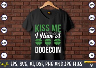 Kiss me i have a dogecoin,St. Patrick’s Day,St. Patrick’s Dayt-shirt,St. Patrick’s Day design,St. Patrick’s Day t-shirt design bundle,St. Patrick’s Day svg,St. Patrick’s Day svg bundle,St. Patrick’s Day Lucky Shirt,St. Patricks Day Shirt,Shamrock Lucky Lips,Four Leaf Clover,Shamrock Shirts,Patrick’s Day,Irish Tshirt,St Pattys Day Shirts, St Patricks Day, Baseball Raglan Tees, Matching Party Shirts, St Paddys Day, Shamrock Shirt, Group St Patrick Day,St Patricks Day Gnome T-Shirt, Saint Patricks Day Family Matching shirt, Funny St Patricks Day Festival shirts, St patricks Day Gnome,St. Patrick’s Day Png, Lucky Mama Png, Retro St. Patrick Sublimation Design, Leopard Cheetah Pattern Shirt, Saint Patrick Mama png,St. Patrick’s Day, St Patrick Day, St. Patricks Day, St Patricks Day Png, St. Patrick’s Day, Irish, Digital Download, Sublimation Design,Happy St. Patrick’s Day, Leprechaun, St Patrick Day, St. Patricks Day, St Patricks Day Png, St. Patrick’s Day, Irish, Digital Download,Lips Shirt, St. Patrick’s Day Shirt, Cute St Patricks Day Tee