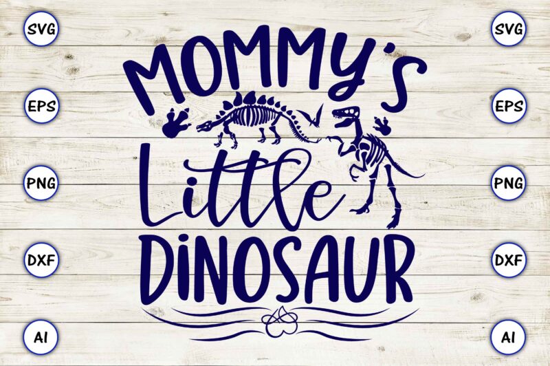 Mommy’s little dinosaur,Dinosaur, png, svg,Dinosaur svg Bundle, Birthday Pack, Jurassic park, kids dinosaur svg, Dinosaur Bundle svg,png, svg,Dinosaur SVG, Dinosaurs Clipart, Baby Dinosaur Svg, Jurassic Clipart, Dinosaur Bundle svg for