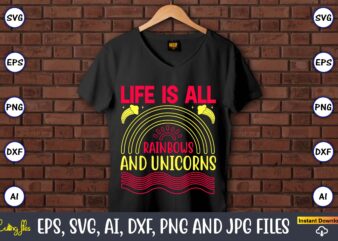 Life is all rainbows and unicorns,Rainbow,Rainbowt-shirt,Rainbow design,Rainbow svg design,Rainbow t-shirt design,Rainbow SVG Bundle,Weather svg,Rainbow,Rainbow SVG, Boho Rainbow SVG, Baby Rainbow SVG Bundle, Pastel Rainbow Svg, Rainbow with Heart, Digital Download