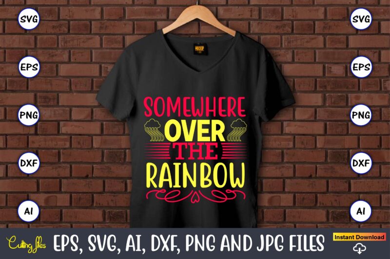 Somewhere over the rainbow,Rainbow,Rainbowt-shirt,Rainbow design,Rainbow svg design,Rainbow t-shirt design,Rainbow SVG Bundle,Weather svg,Rainbow,Rainbow SVG, Boho Rainbow SVG, Baby Rainbow SVG Bundle, Pastel Rainbow Svg, Rainbow with Heart, Digital Download Svg,Kids,Baby,PNG,Printable,Instant download,