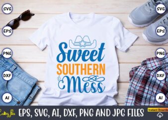 Sweet southern mess,Western,Western svg,Western design,Western svg design,Western t-shirt,Western t-shirt design,Western Svg Bundle, Western quotes bundle, Howdy Svg, Cowboy Svg, Cowgirl Svg,Western svg,Country Svg,western svg Bundle, western svg Quotes, Cowboy Svg,