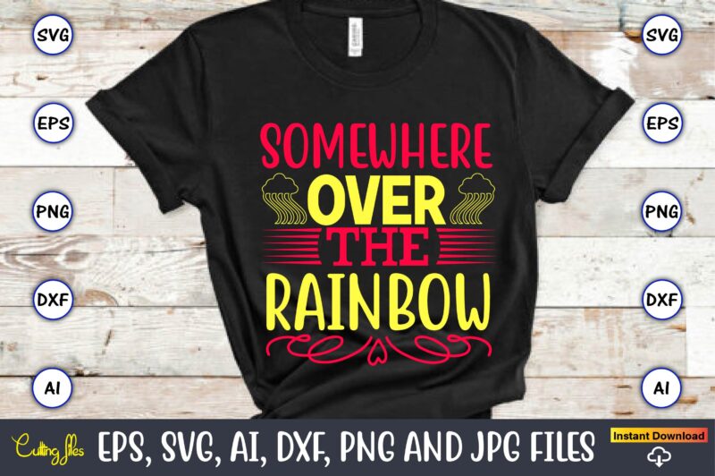 Somewhere over the rainbow,Rainbow,Rainbowt-shirt,Rainbow design,Rainbow svg design,Rainbow t-shirt design,Rainbow SVG Bundle,Weather svg,Rainbow,Rainbow SVG, Boho Rainbow SVG, Baby Rainbow SVG Bundle, Pastel Rainbow Svg, Rainbow with Heart, Digital Download Svg,Kids,Baby,PNG,Printable,Instant download,