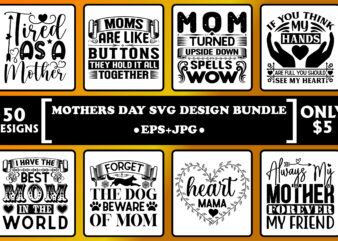 Mother’s day t-shirt design bundle print template, typography design for mom mommy mama daughter grandma girl women aunt mom life child best mom adorable shirt