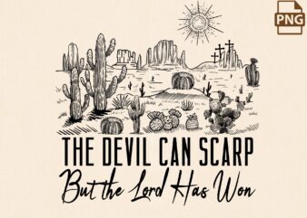 The Devil Can Scrap But The Lord Has Won PNG t shirt designs for sale