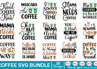 Coffee SVG Bundle Coffee Svg Bundle, Coffee Svg, Mug Svg Bundle, Funny Coffee Saying Svg, Coffee Quote Svg, Mug Quote Svg, Coffee Mug Svg, Cut File For Cricut,Coffee SVG Bundle, t shirt vector file
