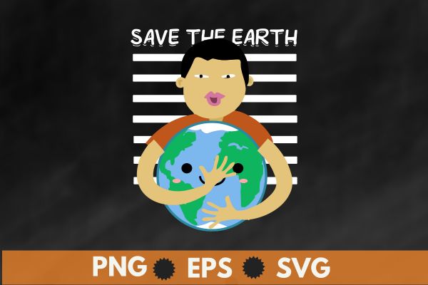 Save the earth kids hug earth environmental nature planet t shirt design vector