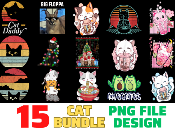 15 cat shirt designs bundle for commercial use, cat t-shirt, cat png file, cat digital file, cat gift, cat download, cat design