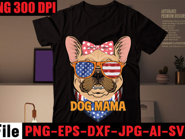 Dog mama t-shirt design,crazy dog lady t-shirt design,dog svg bundle,dog t shirt design, pet t shirt design, dog t shirt, dog mom shirt dog tee shirts, dog dad shirt, dog