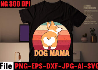 Dog Mama T-shirt Design,Crazy dog lady t-shirt design,dog svg bundle,dog t shirt design, pet t shirt design, dog t shirt, dog mom shirt dog tee shirts, dog dad shirt, dog