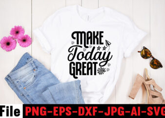 Make Today Great T-shirt Design,Always Be Kind T-shirt Design,Aim Higher Dream Bigger T-shirt Design,Motivational Quotes SVG Bundle ,Fight T -shirt Design,Halloween T-shirt Bundle,homeschool svg bundle,thanksgiving svg bundle, autumn svg bundle,