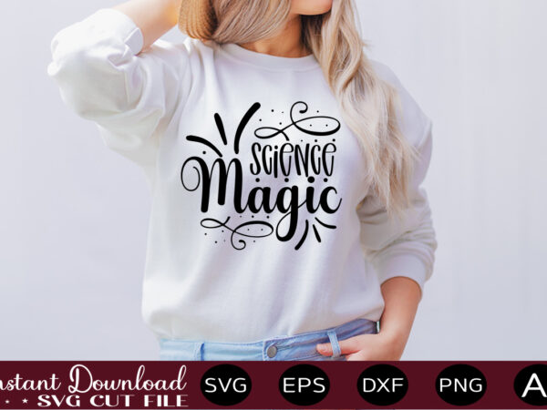 Science magic t shirt design,science svg bundle, science svg water bottle tracker, science matters svg, science teacher svg, funny science svg bundles, atom svg ,science svg bundle, science png, science