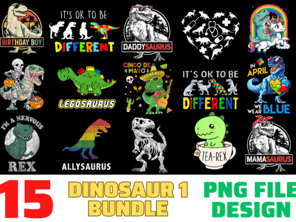 15 dinosaur shirt designs bundle for commercial use part 1, dinosaur t-shirt, dinosaur png file, dinosaur digital file, dinosaur gift, dinosaur download, dinosaur design