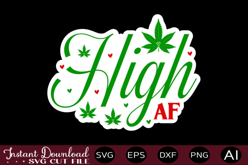 Weed Sticker Svg Bundle, t shirt design,Weed Svg Bundle,Marijuana Svg Bundle,Funny Weed Svg,Smoke Weed Svg,High Svg,Rolling Tray Svg,Blunt Svg,Weed Quotes Svg Bundle,Funny Stoner ,Weed svg, Weed svg bundle, Weed Leaf