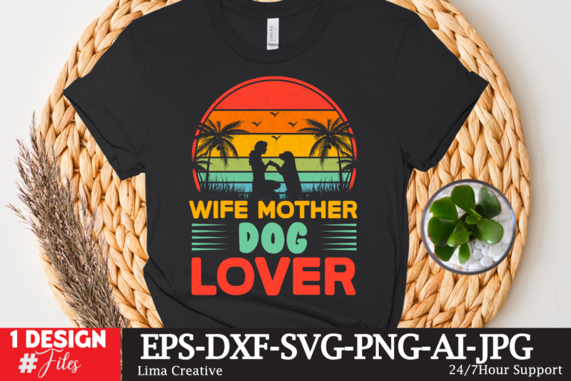 Wife Mother Dog Lover T-shirt Design,Mom Girls T-Shirt Design, Mom Girls SVG Cut File, Blessed Mom Sublimation Design,Mother's Day Sublimation PNG Happy Mother's Day SVG . MOM SVG Bundle ,Happy