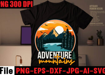 Adventure Mountains T-shirt Design,mountains t shirt, beach t shirt, beach t shirts, mountain shirts, mountain bike t shirts, the mountain tee shirts, mountain t shirt design, beach t shirts mens,