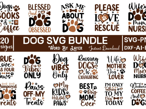 Dog svg bundle dog bundle svg, dog mom svg, dog lover svg, cricut svg, dog quote, funny svg, pet mom svg, cut files, silhouette, cricut svg, digital,dog valentine svg, valentine t shirt vector illustration